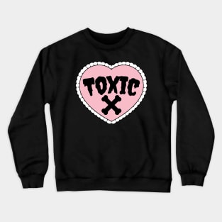 Toxic Heart Crewneck Sweatshirt